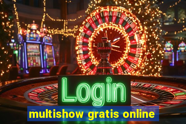 multishow gratis online